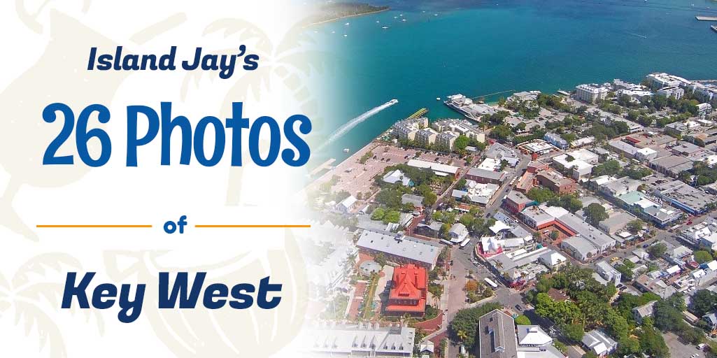 26 Beautiful Florida Keys & Key West Photos
