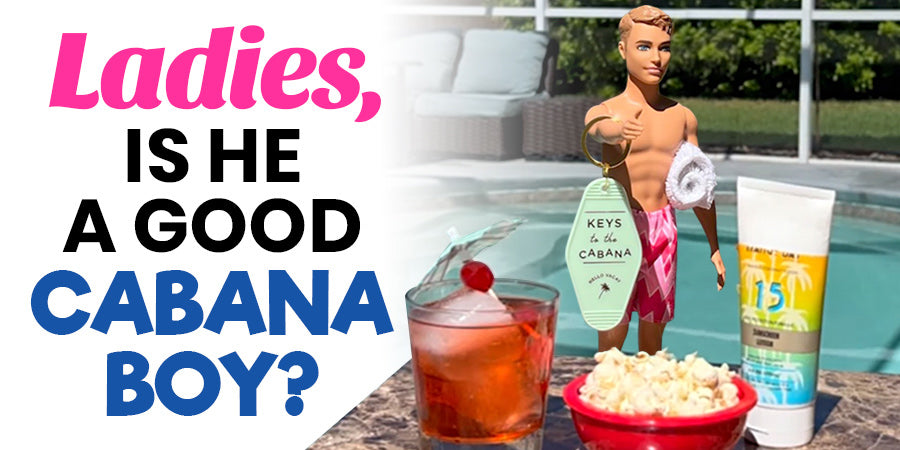 Ladies, Is He A Good Cabana Boy? Funny Cabana Boy Video