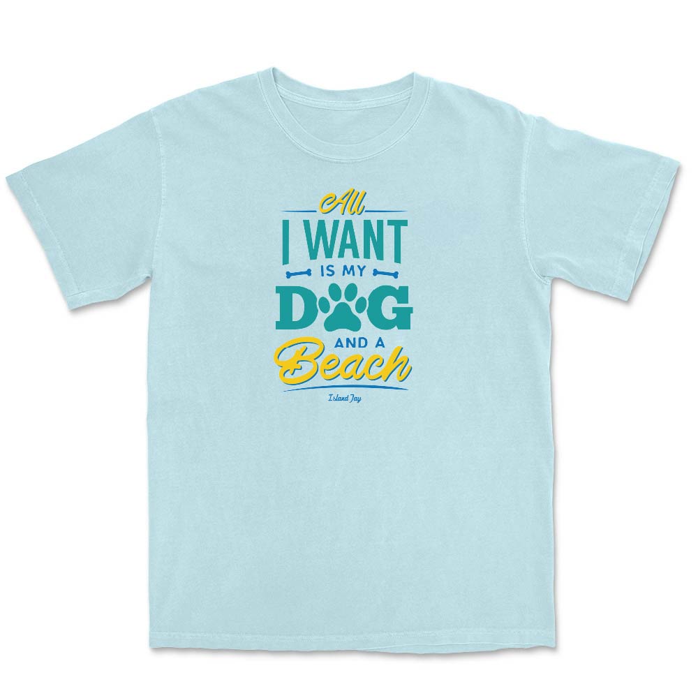 Light blue t-shirt with colorful text design reading "All I Want Is My Dog And A Beach".