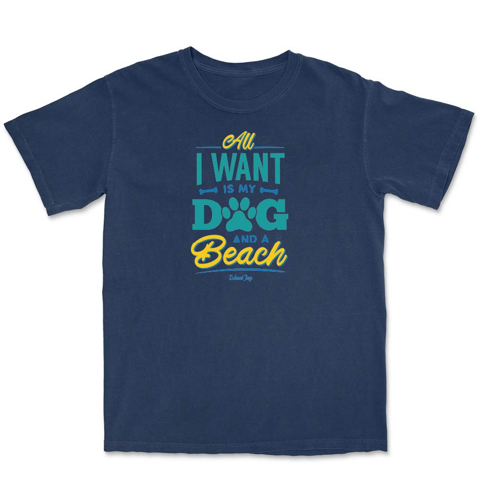 Navy t-shirt with colorful text design reading "All I Want Is My Dog And A Beach".