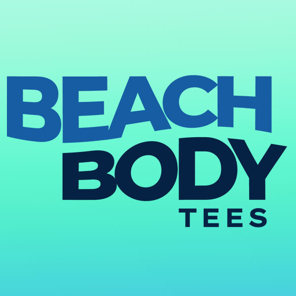 Beach Body Tees