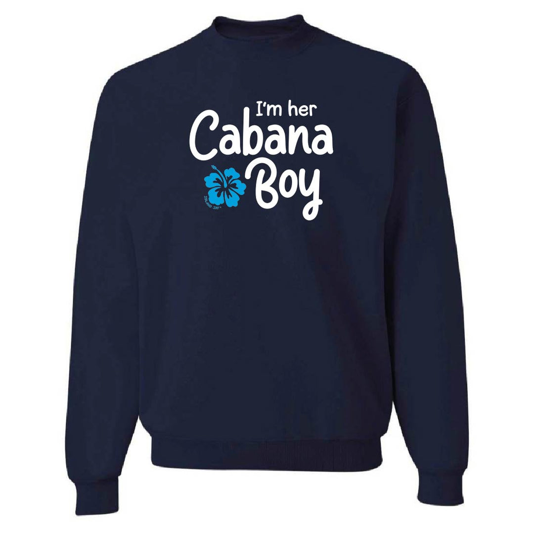 Navy blue sweatshirt with 'I'm her Cabana Boy' text and a flower graphic on a white background