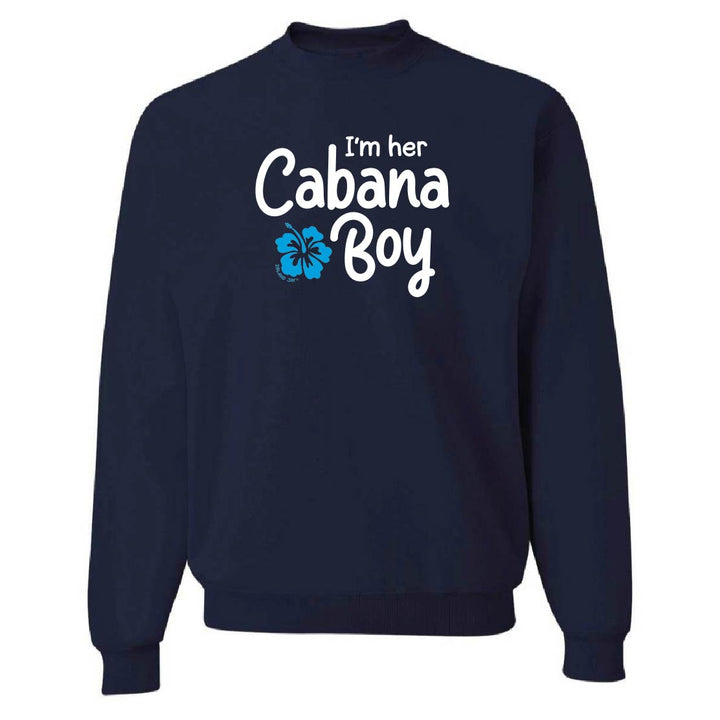 Navy blue sweatshirt with 'I'm her Cabana Boy' text and a flower graphic on a white background