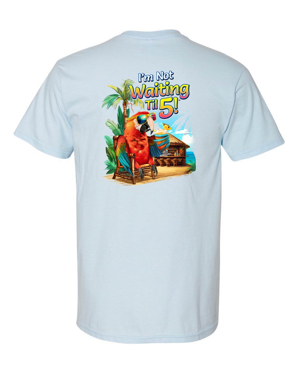 I'm Not Waiting 'Til 5 BEACH Bar T-Shirt
