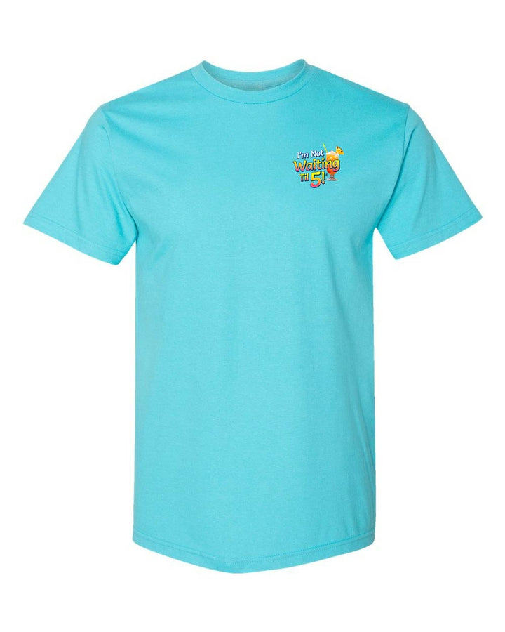 I'm Not Waiting 'Til 5 BEACH Bar T-Shirt