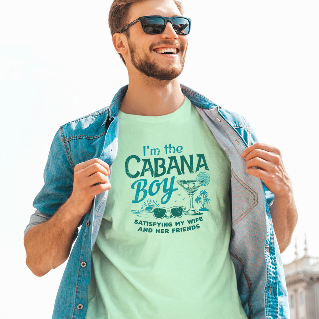 Man Wearing his t-shirt - I'm The Cabana Boy - Satisfying My Wife & Her Friends T-Shirt