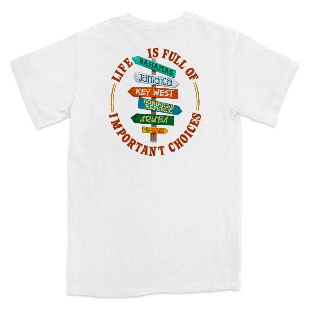 White t-shirt with colorful rustic crossroad sign graphic and text "Life is Full of Important Choices".