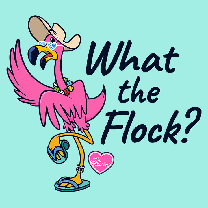 Felicia What The Flock T-Shirt