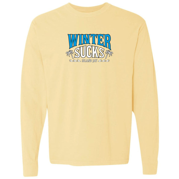 Winter Sucks Original Long Sleeve Shirt