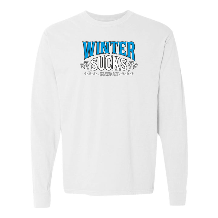 White long-sleeve shirt with 'Winter Sucks' text on a white background