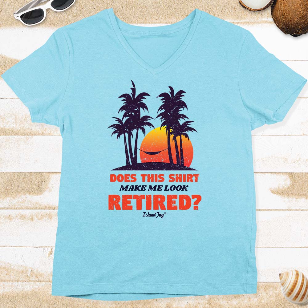 Women's Does This Shirt Make Me Look Retired V-Neck T-Shirt