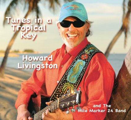 Howard Livingston Tunes In A Tropical Key CD