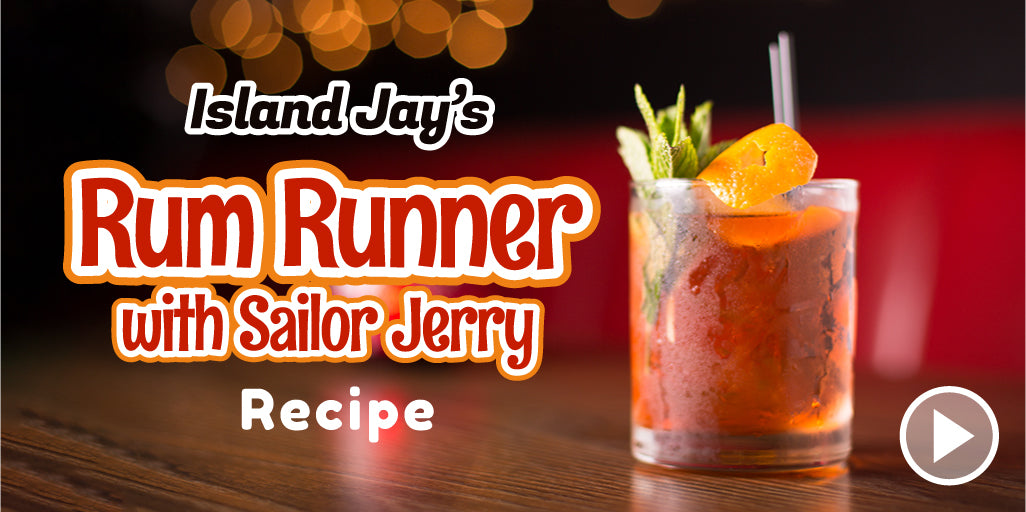 Island Jay's Rum Runner Recipe With Sailor Jerry (Video)