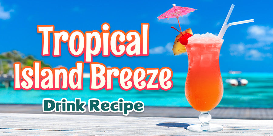 Tropical Island Breeze Drink Recipe - A mix of rum, vodka and tropical juices