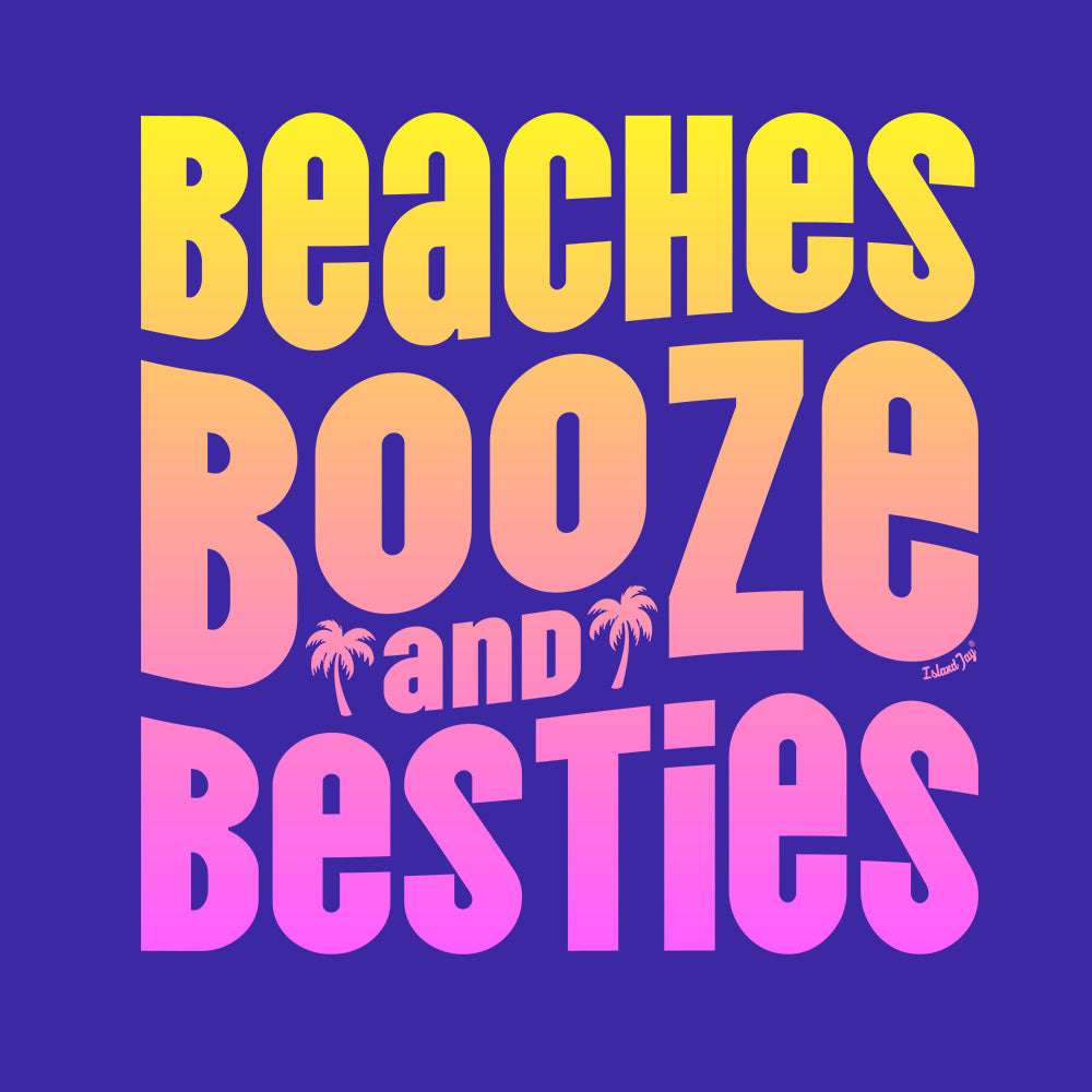 Beaches Booze and Besties Women's Tees & Tank Tops