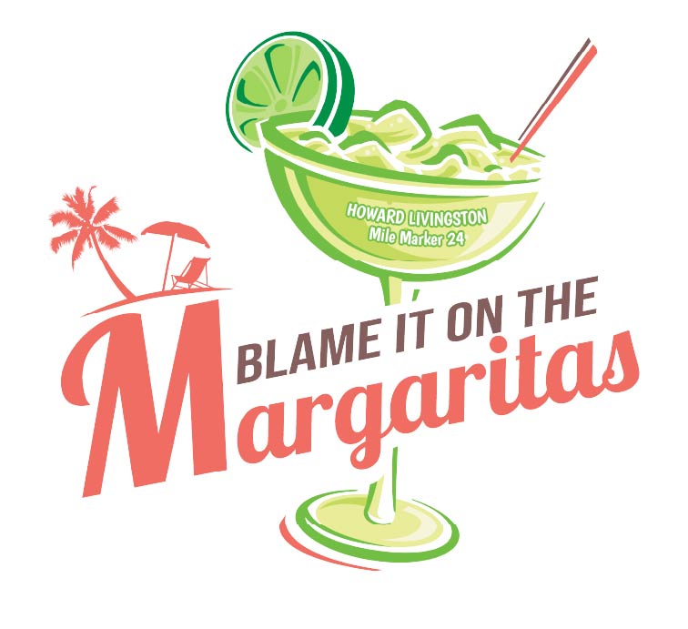 Blame It On The Margaritas