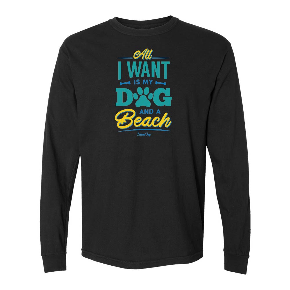 Black long sleeve shirt with colorful text design reading "All I Want Is My Dog And A Beach".