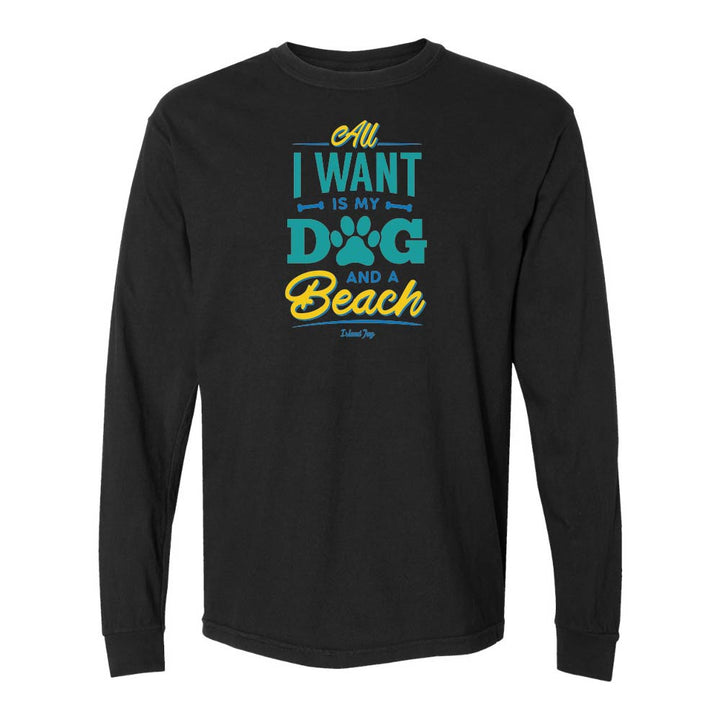 Black long sleeve shirt with colorful text design reading "All I Want Is My Dog And A Beach".