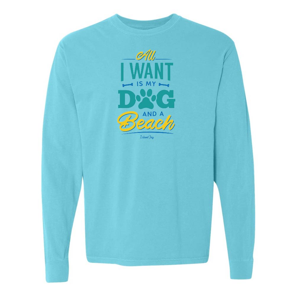 Blue long sleeve shirt with colorful text design reading "All I Want Is My Dog And A Beach".