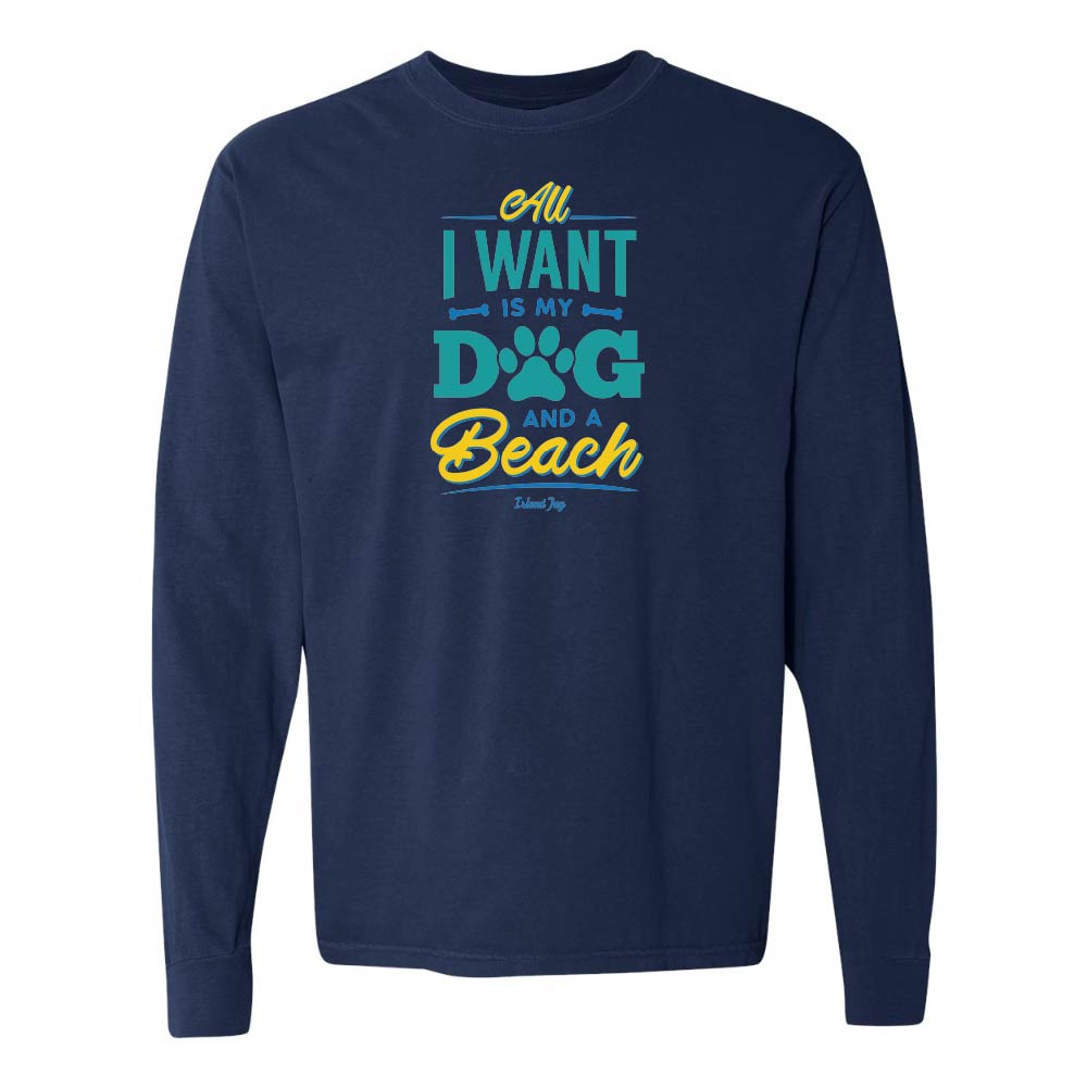 Navy long sleeve shirt with colorful text design reading "All I Want Is My Dog And A Beach".