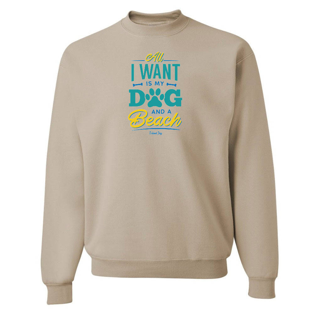 Beige sweatshirt with text 'All I want is my dog and a beach' on a white background