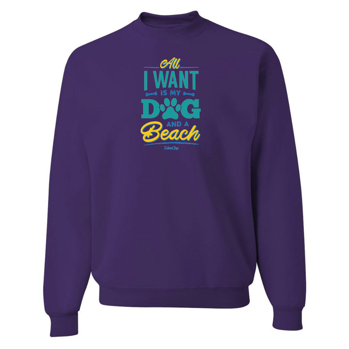 Purple sweatshirt with text 'All I want is my dog and a beach' on a white background