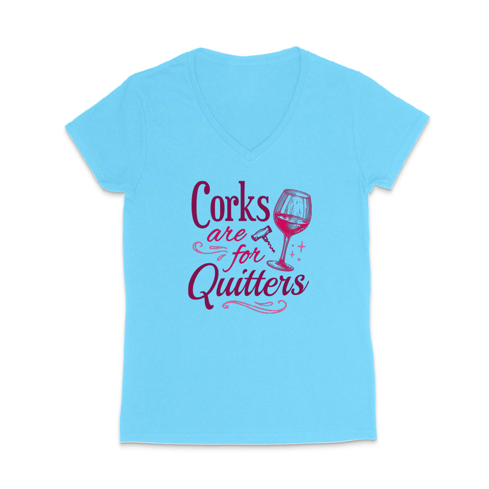 Corks Are For Quitters
