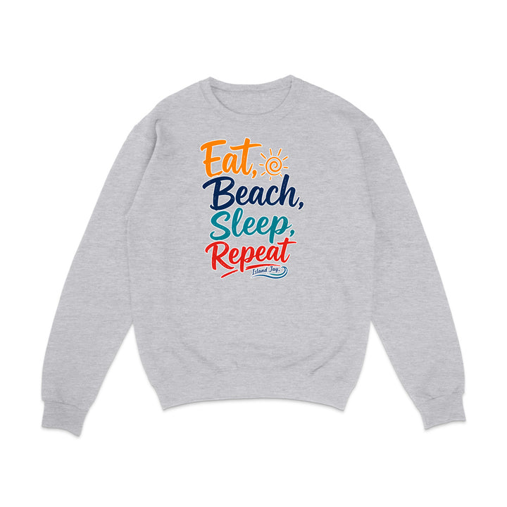 Eat, Beach, Sleep, Repeat Sweatshirt