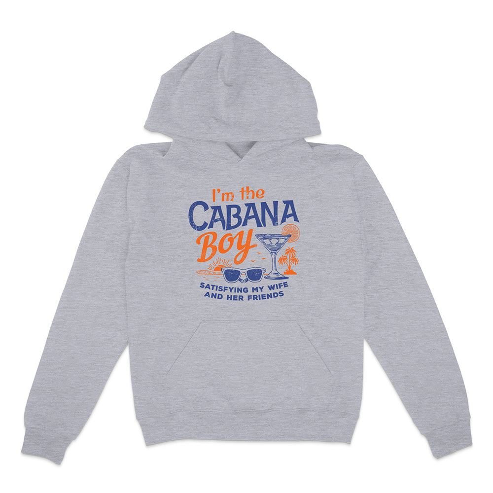 Grey hoodie with cocktail, sunglasses, and sunset graphic and text reading "I'm The Cabana Boy Satisfying my wife and her friends" on a white background.