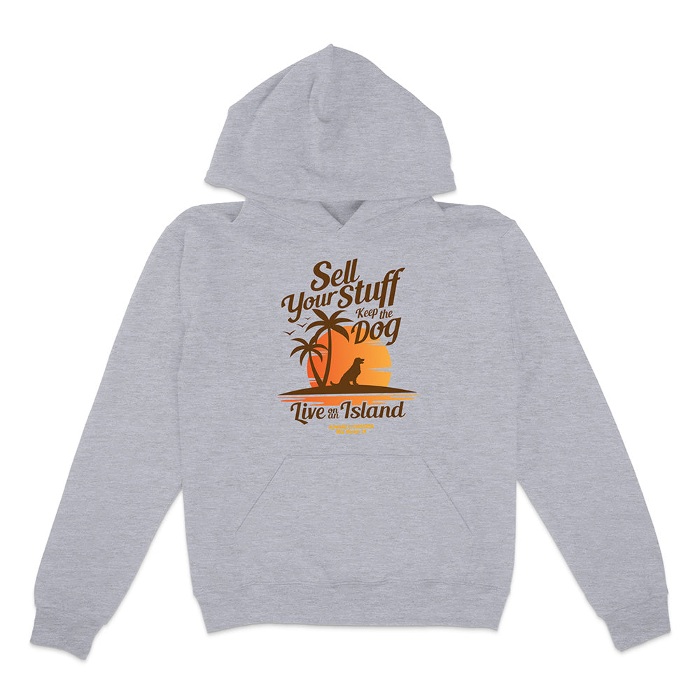 Howard Livingston Sell Your Stuff Keep The Dog Live On An Island Hoodie Athletic Heather