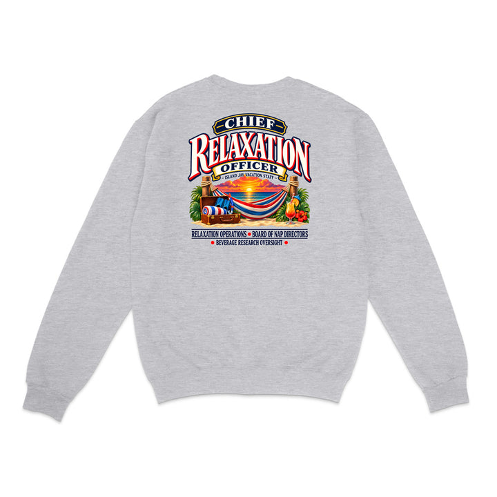 Chief Relaxation Officer Sweatshirt
