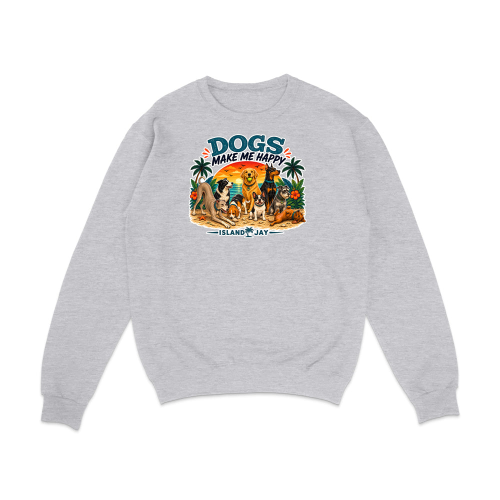 Dogs Make Me Happy Sweatshirt