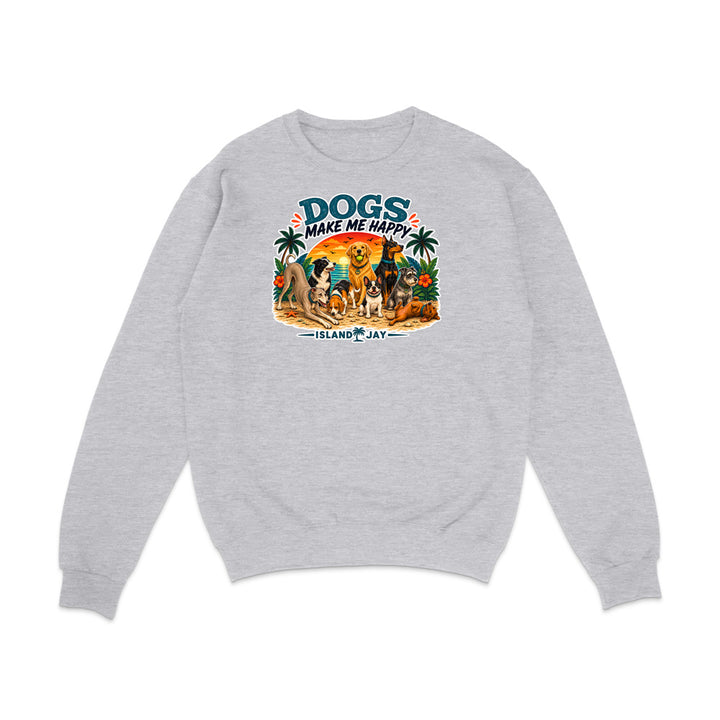 Dogs Make Me Happy Sweatshirt