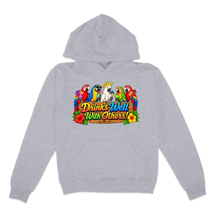 Drinks Well With Others Parrots Hoodie