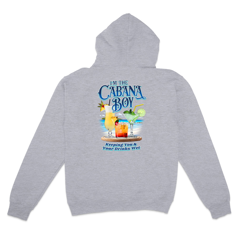 Grey hoodie with a colorful cocktail and beach graphic and text on the back reading "I'm The cabana boy Keeping You & Your Drinks Wet", displayed on a white background.