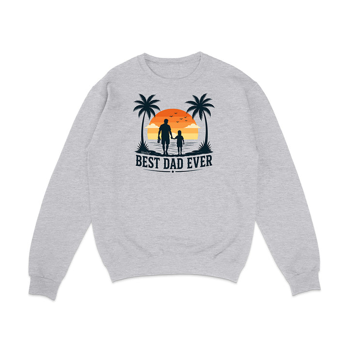 Gray sweatshirt with 'Best Dad Ever' graphic on a white background