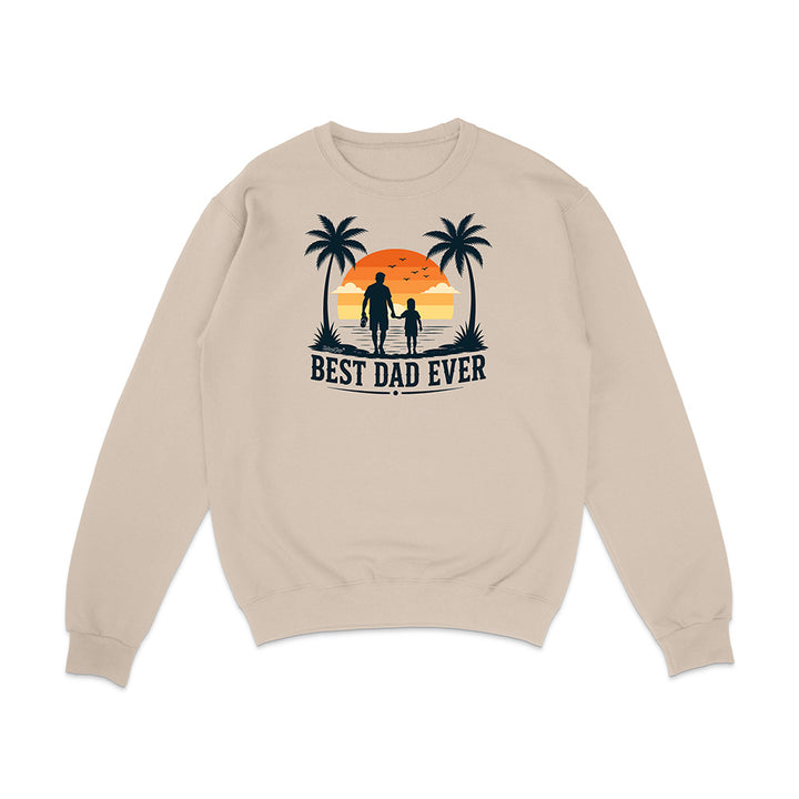 Beige sweatshirt with 'Best Dad Ever' graphic on a white background