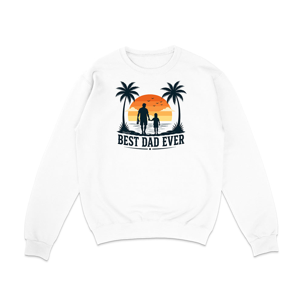 White sweatshirt with 'Best Dad Ever' graphic on a white background