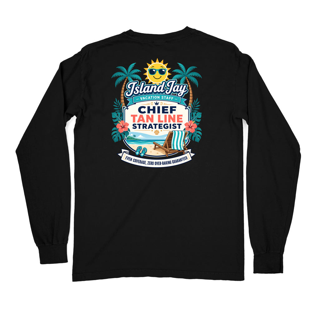 Chief Tanline Strategist Long Sleeve Shirt