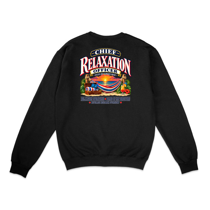 Chief Relaxation Officer Sweatshirt