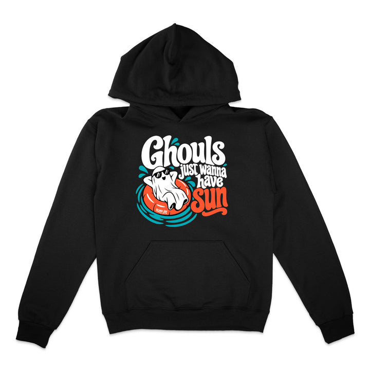 Ghouls Just Wanna Have Sun Hoodie