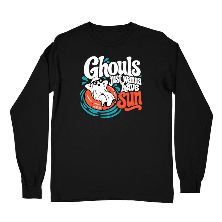 Ghouls Just Wanna Have Sun Long Sleeve Shirt