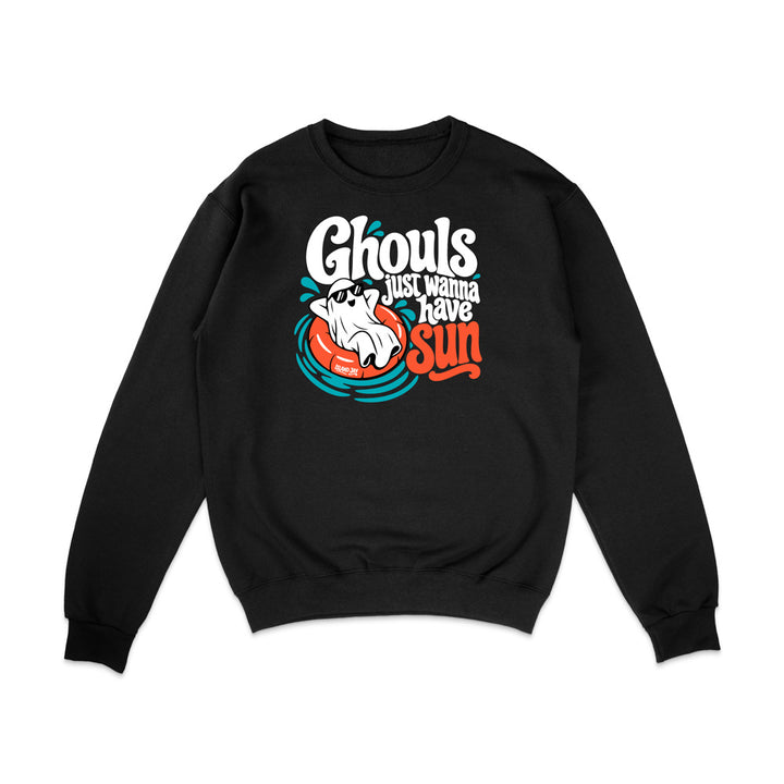 Ghouls Just Wanna Have Sun Sweatshirt