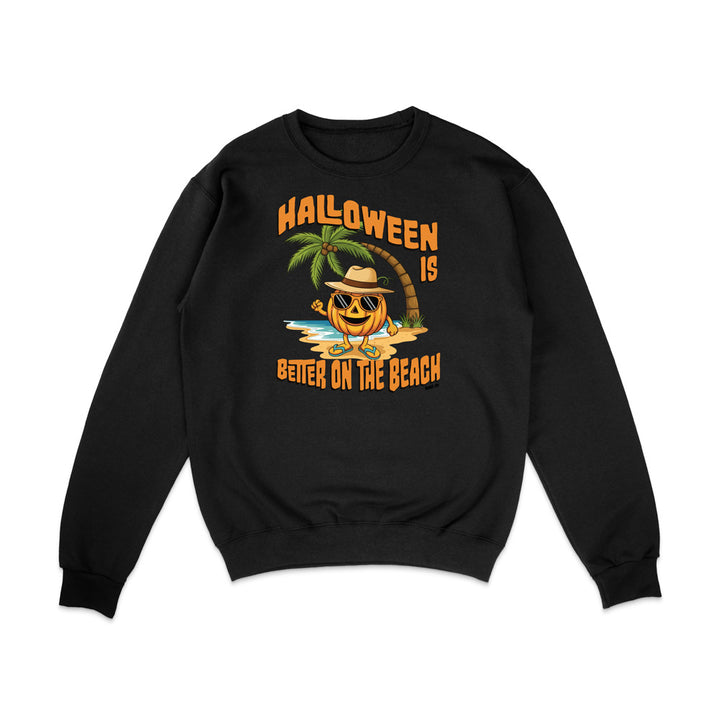 Halloween Is Better On The Beach Sweatshirt