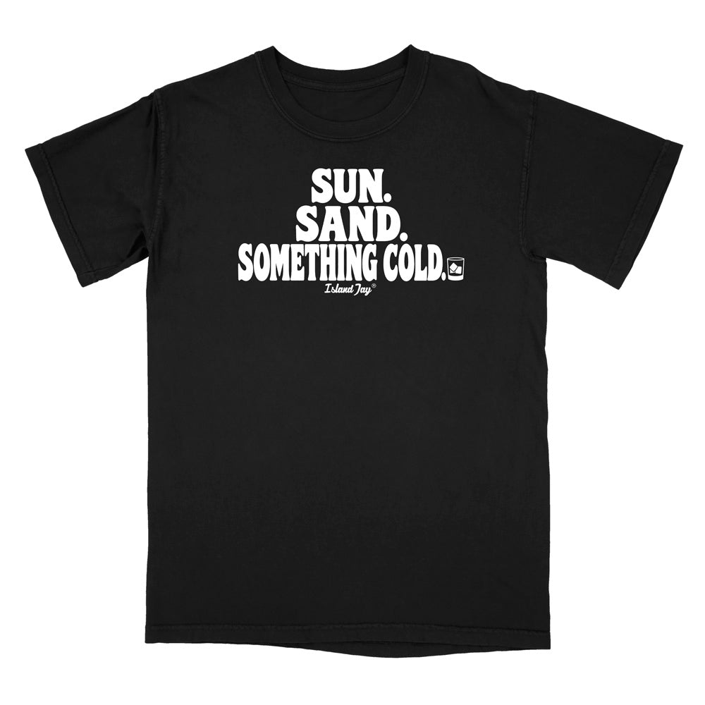 A black short-sleeve crewneck t-shirt with a bold white graphic text print reading 'SUN. SAND. Something Cold