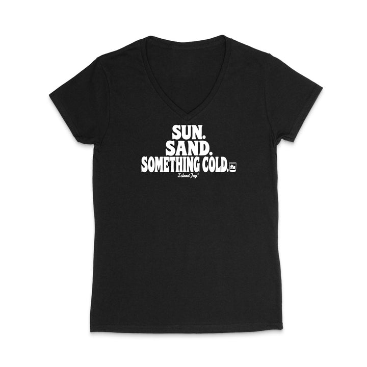 A black women's V-neck t-shirt with a white graphic text print reading 'SUN. SAND. Something cold