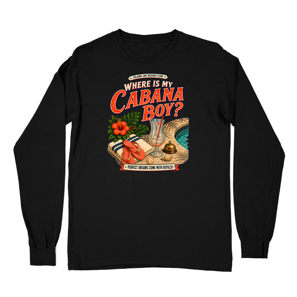 A black long-sleeve t-shirt with a colorful graphic print on the front. The graphic features the text 'WHERE IS MY CABANA BOY?' in red and white, accompanied by illustrations of a flamingo, a cocktail glass, a suitcase, and a tropical beach scene.