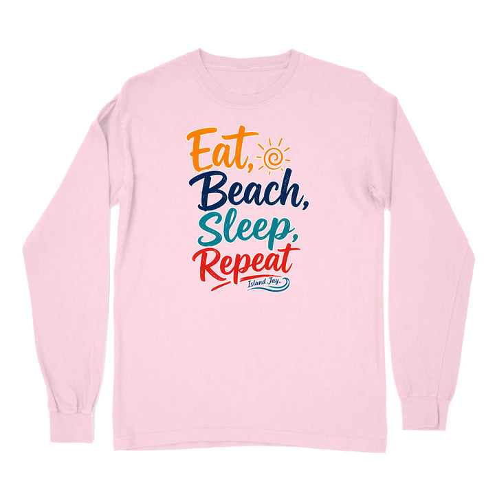 Eat, Beach, Sleep, Repeat Long Sleeve Shirt