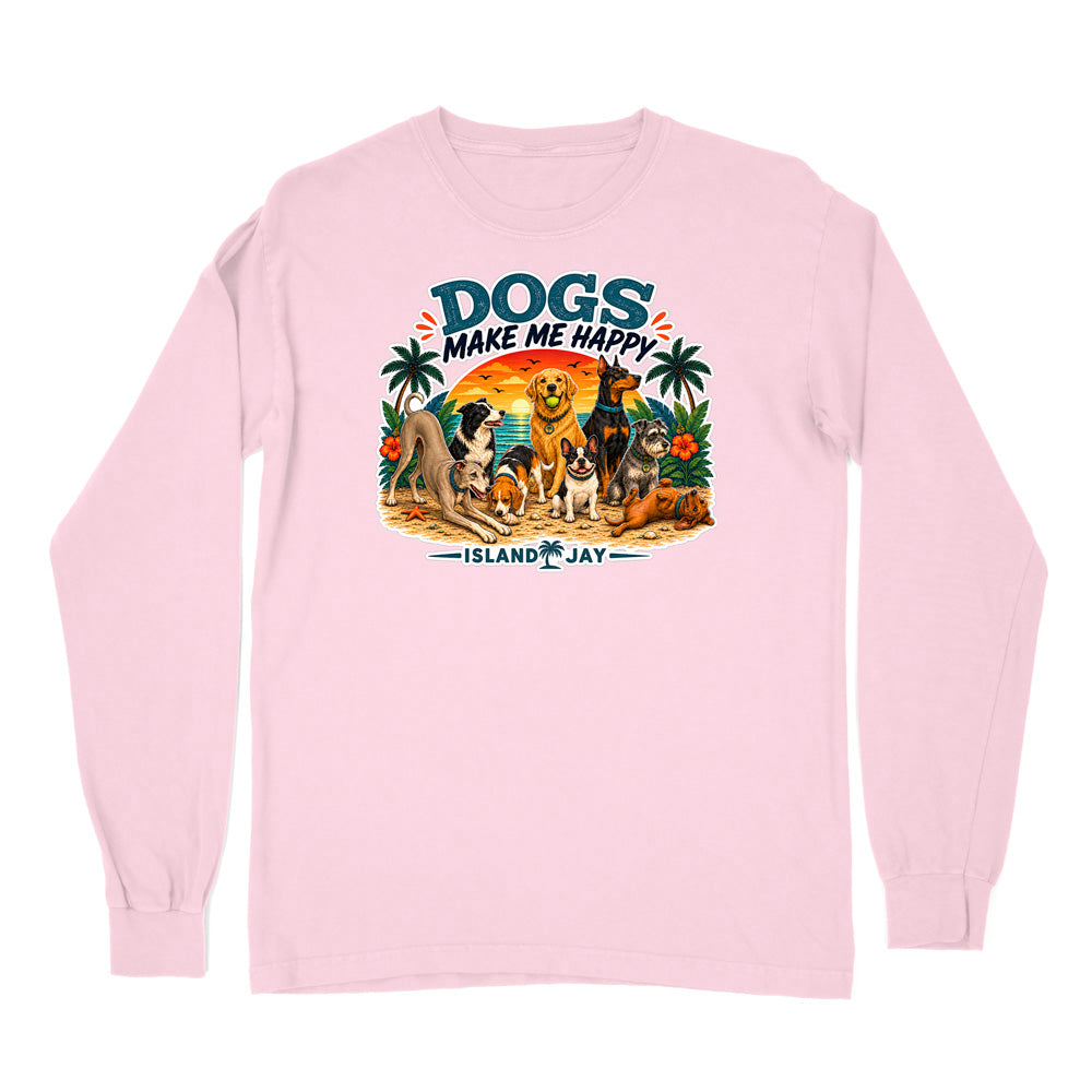 Dogs Make Me Happy Long Sleeve Shirt