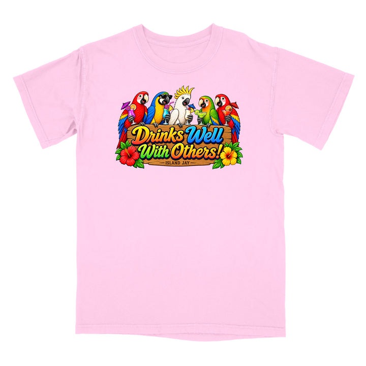 Drinks Well With Others Parrots T-Shirt